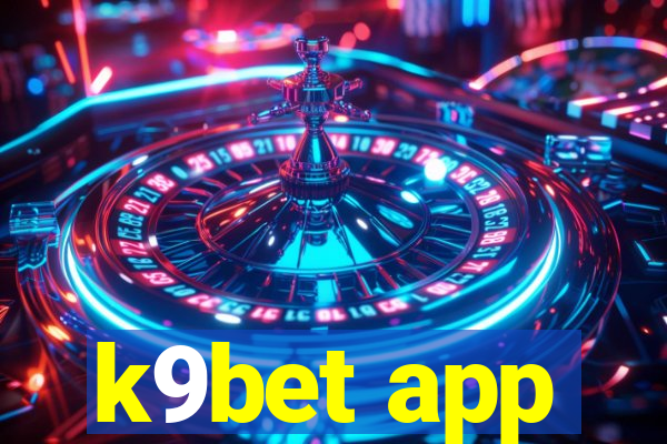 k9bet app